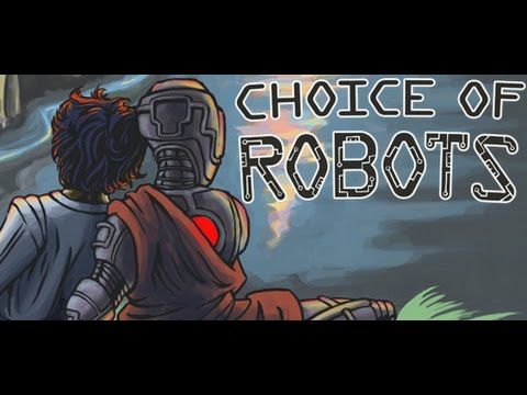 Video guide by TheMeowClown: Choice of Robots Chapter 1 #choiceofrobots