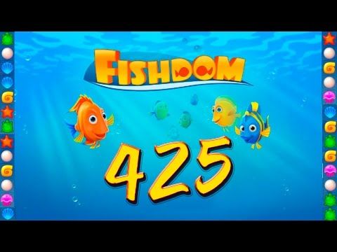 Video guide by GoldCatGame: Fishdom: Deep Dive Level 425 #fishdomdeepdive