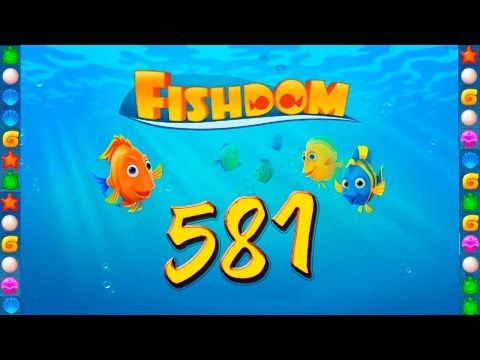 Video guide by GoldCatGame: Fishdom: Deep Dive Level 581 #fishdomdeepdive