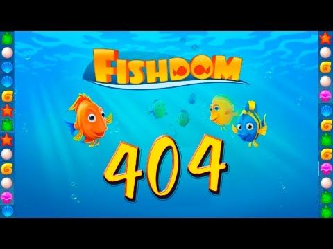 Video guide by GoldCatGame: Fishdom: Deep Dive Level 404 #fishdomdeepdive