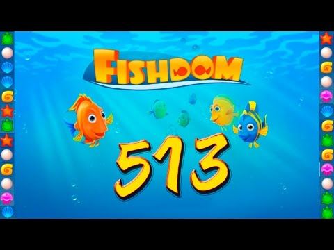 Video guide by GoldCatGame: Fishdom: Deep Dive Level 513 #fishdomdeepdive