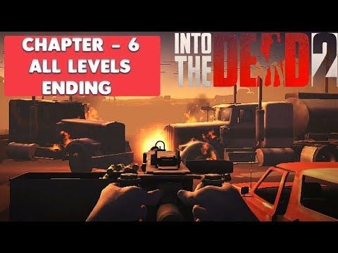 Video guide by Techzamazing: Into the Dead Chapter 6 #intothedead