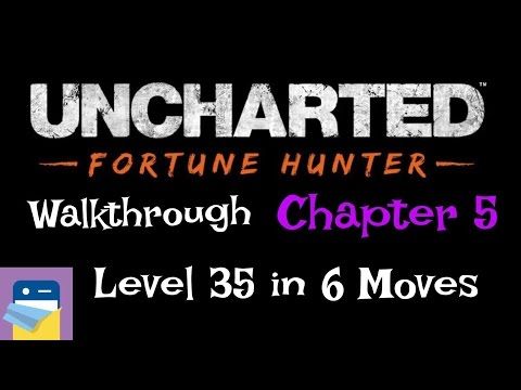 Video guide by App Unwrapper: UNCHARTED: Fortune Hunter™ Chapter 5 - Level 35 #unchartedfortunehunter