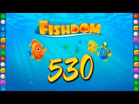 Video guide by GoldCatGame: Fishdom: Deep Dive Level 530 #fishdomdeepdive