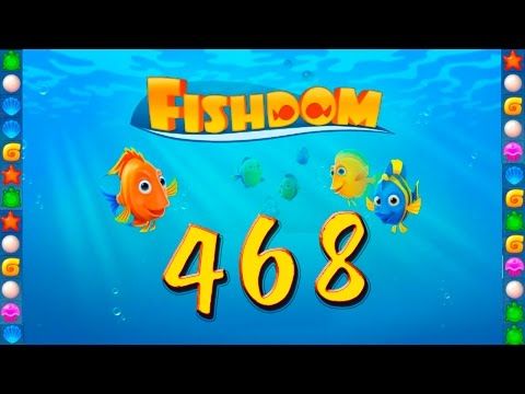 Video guide by GoldCatGame: Fishdom: Deep Dive Level 468 #fishdomdeepdive