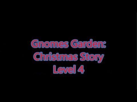 Video guide by Gamewitch Wertvoll: Gnomes Garden: Christmas story Level 4 #gnomesgardenchristmas