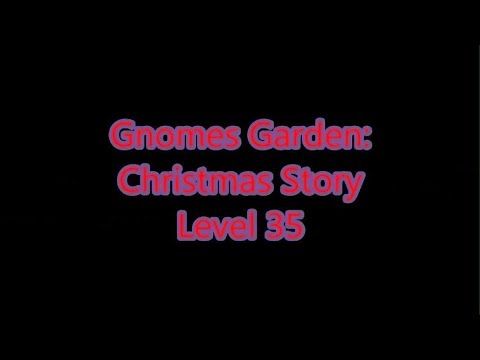 Video guide by Gamewitch Wertvoll: Gnomes Garden: Christmas story Level 35 #gnomesgardenchristmas