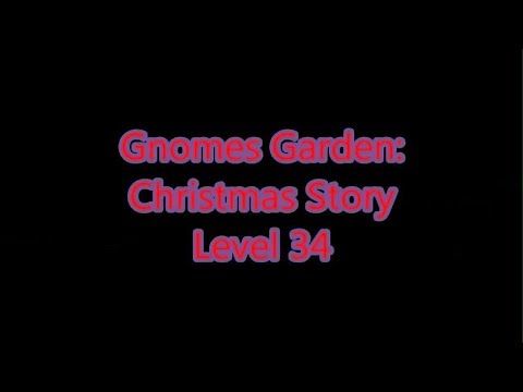 Video guide by Gamewitch Wertvoll: Gnomes Garden: Christmas story Level 34 #gnomesgardenchristmas