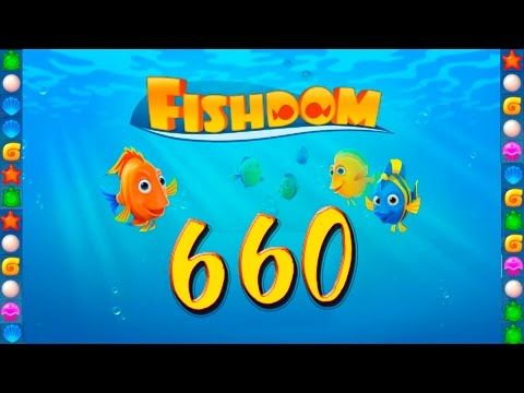 Video guide by GoldCatGame: Fishdom: Deep Dive Level 660 #fishdomdeepdive