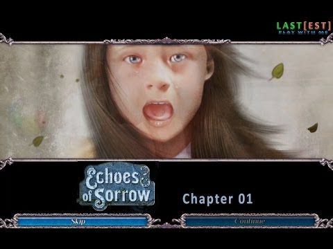 Video guide by Last[EST] Play with ME: Echoes of Sorrow Chapter 1 #echoesofsorrow