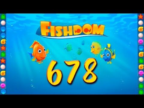 Video guide by GoldCatGame: Fishdom: Deep Dive Level 678 #fishdomdeepdive