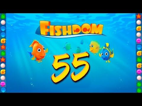 Video guide by GoldCatGame: Fishdom: Deep Dive Level 55 #fishdomdeepdive
