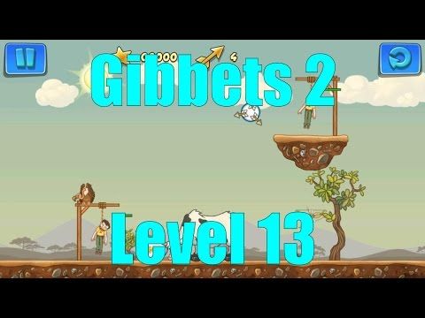 Video guide by JustGameplay: Gibbets 2 Level 13 #gibbets2