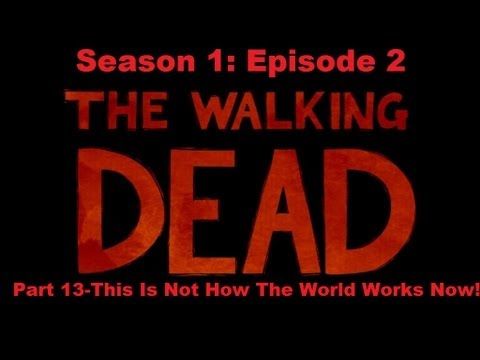 Video guide by ManOfJustice21: The Walking Dead part 13 episode 2 #thewalkingdead
