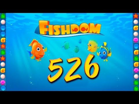 Video guide by GoldCatGame: Fishdom: Deep Dive Level 526 #fishdomdeepdive