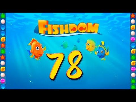 Video guide by GoldCatGame: Fishdom: Deep Dive Level 78 #fishdomdeepdive