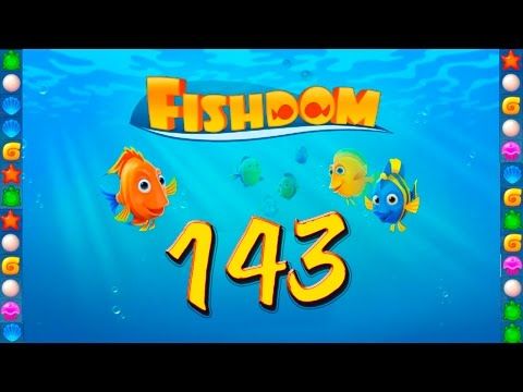Video guide by GoldCatGame: Fishdom: Deep Dive Level 143 #fishdomdeepdive