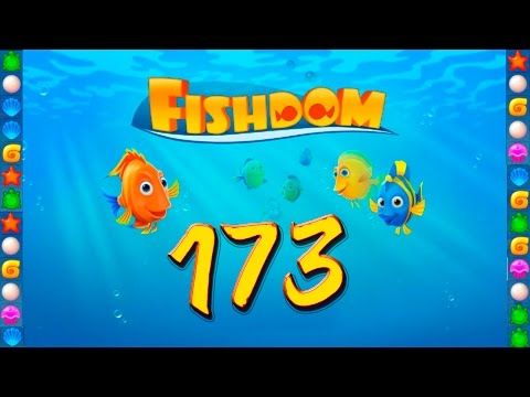 Video guide by GoldCatGame: Fishdom: Deep Dive Level 173 #fishdomdeepdive