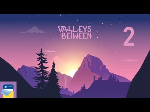 Video guide by : Valleys Between  #valleysbetween