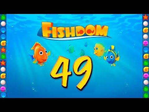 Video guide by GoldCatGame: Fishdom: Deep Dive Level 49 #fishdomdeepdive