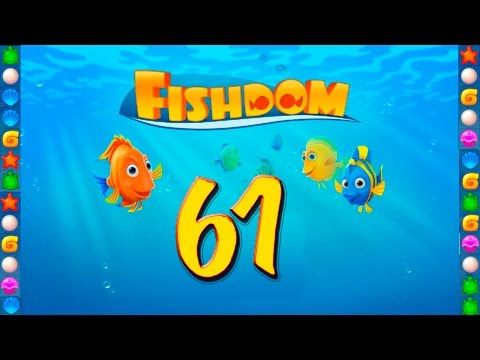 Video guide by GoldCatGame: Fishdom: Deep Dive Level 61 #fishdomdeepdive