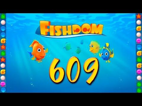 Video guide by GoldCatGame: Fishdom: Deep Dive Level 609 #fishdomdeepdive