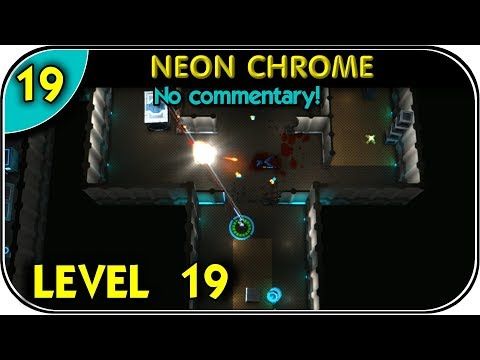 Video guide by Youtube Games: Neon Chrome Level 19 #neonchrome