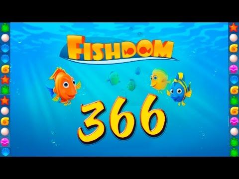 Video guide by GoldCatGame: Fishdom: Deep Dive Level 366 #fishdomdeepdive