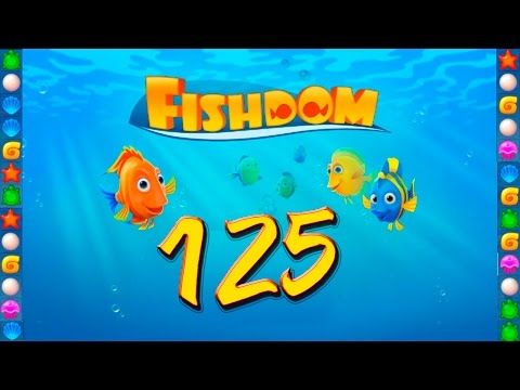 Video guide by GoldCatGame: Fishdom: Deep Dive Level 125 #fishdomdeepdive