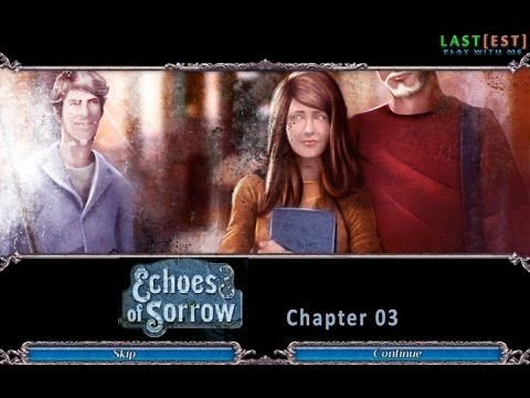 Video guide by Last[EST] Play with ME: Echoes of Sorrow Chapter 3 #echoesofsorrow