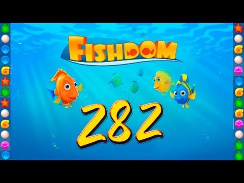 Video guide by GoldCatGame: Fishdom: Deep Dive Level 282 #fishdomdeepdive