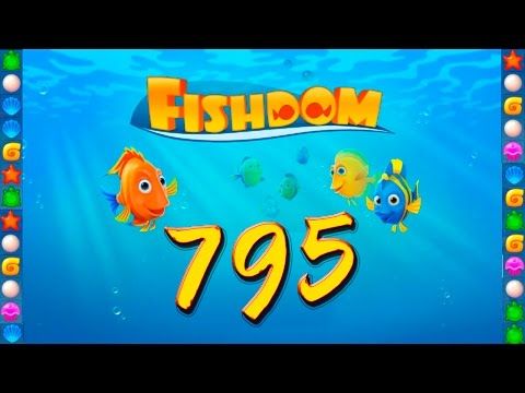 Video guide by GoldCatGame: Fishdom: Deep Dive Level 795 #fishdomdeepdive