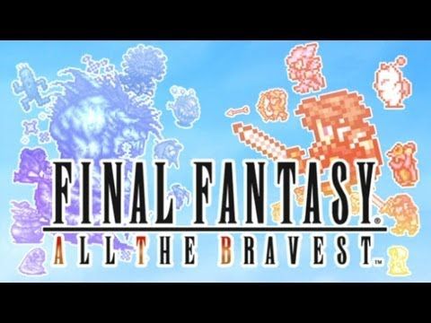 Video guide by : FINAL FANTASY ALL THE BRAVEST  #finalfantasyall