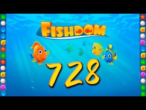Video guide by GoldCatGame: Fishdom: Deep Dive Level 728 #fishdomdeepdive