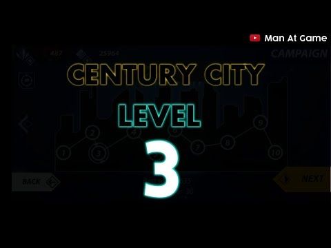 Video guide by Man At Game: Century City Level 4-3 #centurycity