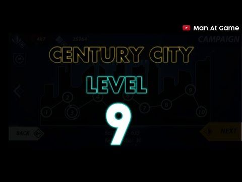 Video guide by Man At Game: Century City Level 4-9 #centurycity