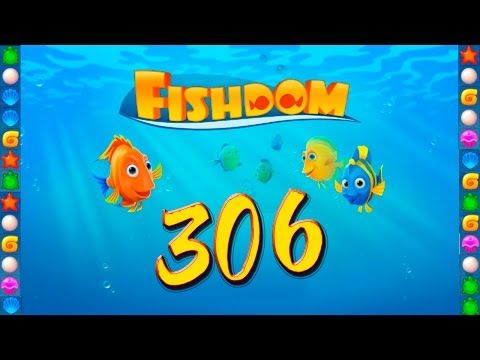 Video guide by GoldCatGame: Fishdom: Deep Dive Level 306 #fishdomdeepdive