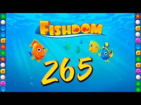 Video guide by GoldCatGame: Fishdom: Deep Dive Level 265 #fishdomdeepdive