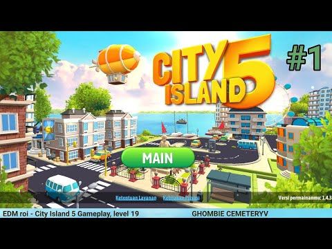 Video guide by GHOMBIEXYVCP EDMroiLumajang: City Island Level 19 #cityisland