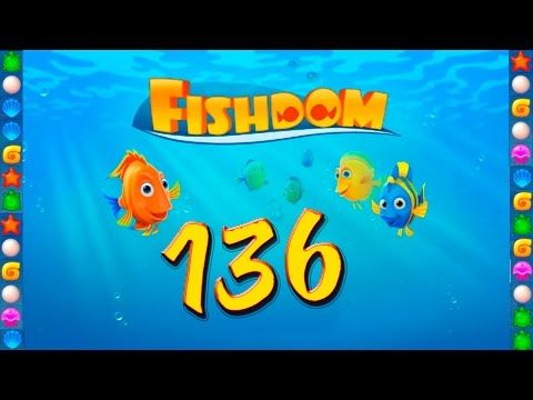 Video guide by GoldCatGame: Fishdom: Deep Dive Level 136 #fishdomdeepdive