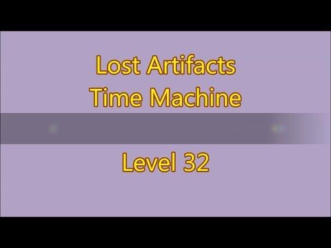 Video guide by Gamewitch Wertvoll: Lost Artifacts Level 32 #lostartifacts