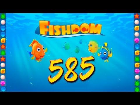 Video guide by GoldCatGame: Fishdom: Deep Dive Level 585 #fishdomdeepdive