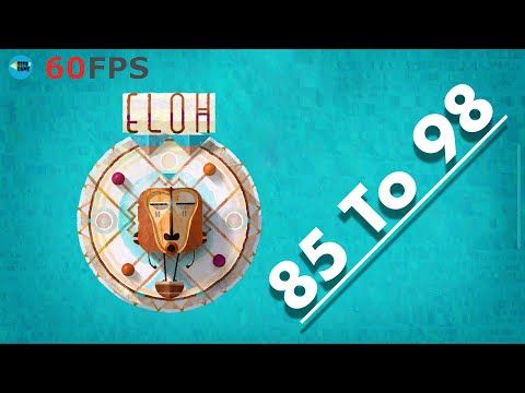 Video guide by SSSB Games: ELOH Level 85-98 #eloh