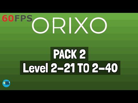 Video guide by SSSB Games: Orixo Level 2-21 #orixo