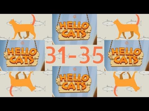Video guide by The Last Game: Hello Cats! Level 31-35 #hellocats