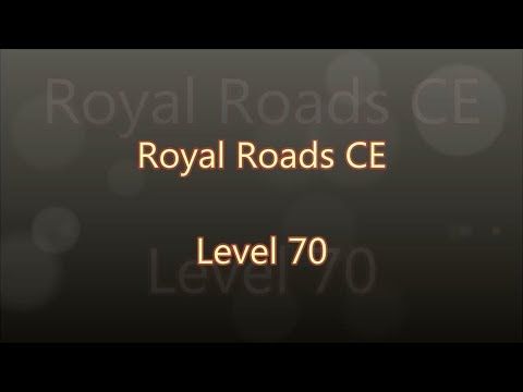 Video guide by Gamewitch Wertvoll: Royal Roads Level 70 #royalroads
