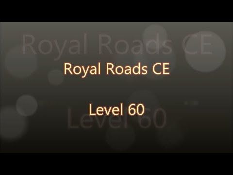 Video guide by Gamewitch Wertvoll: Royal Roads Level 60 #royalroads