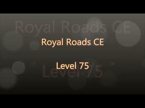 Video guide by Gamewitch Wertvoll: Royal Roads Level 75 #royalroads