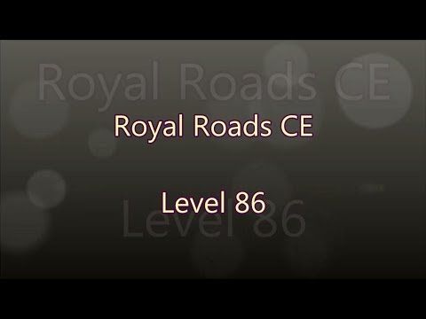 Video guide by Gamewitch Wertvoll: Royal Roads Level 86 #royalroads