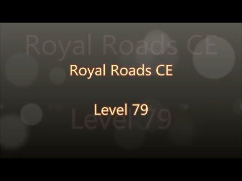 Video guide by Gamewitch Wertvoll: Royal Roads Level 79 #royalroads